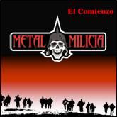 Metal Milicia : El Comienzo